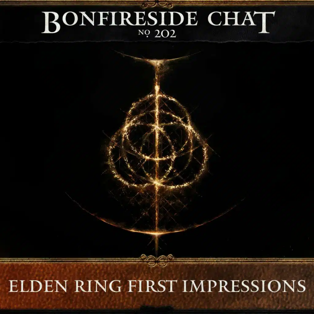 202: Elden Ring First Impressions
