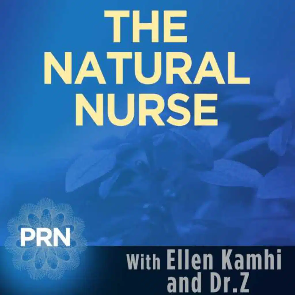 The Natural Nurse and Dr. Z  - 08.09.22