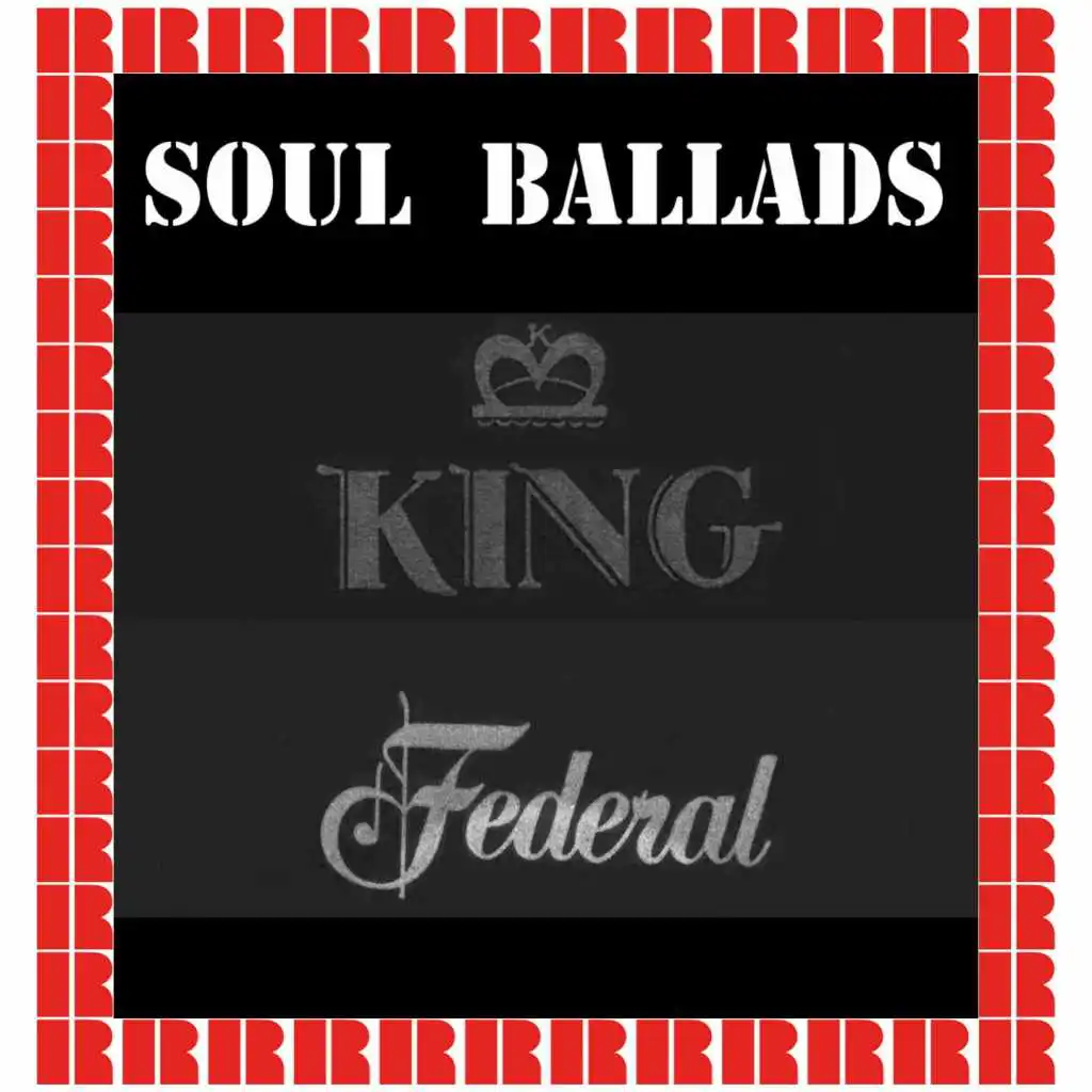 Soul Ballads King Federal (Hd Remastered Edition)