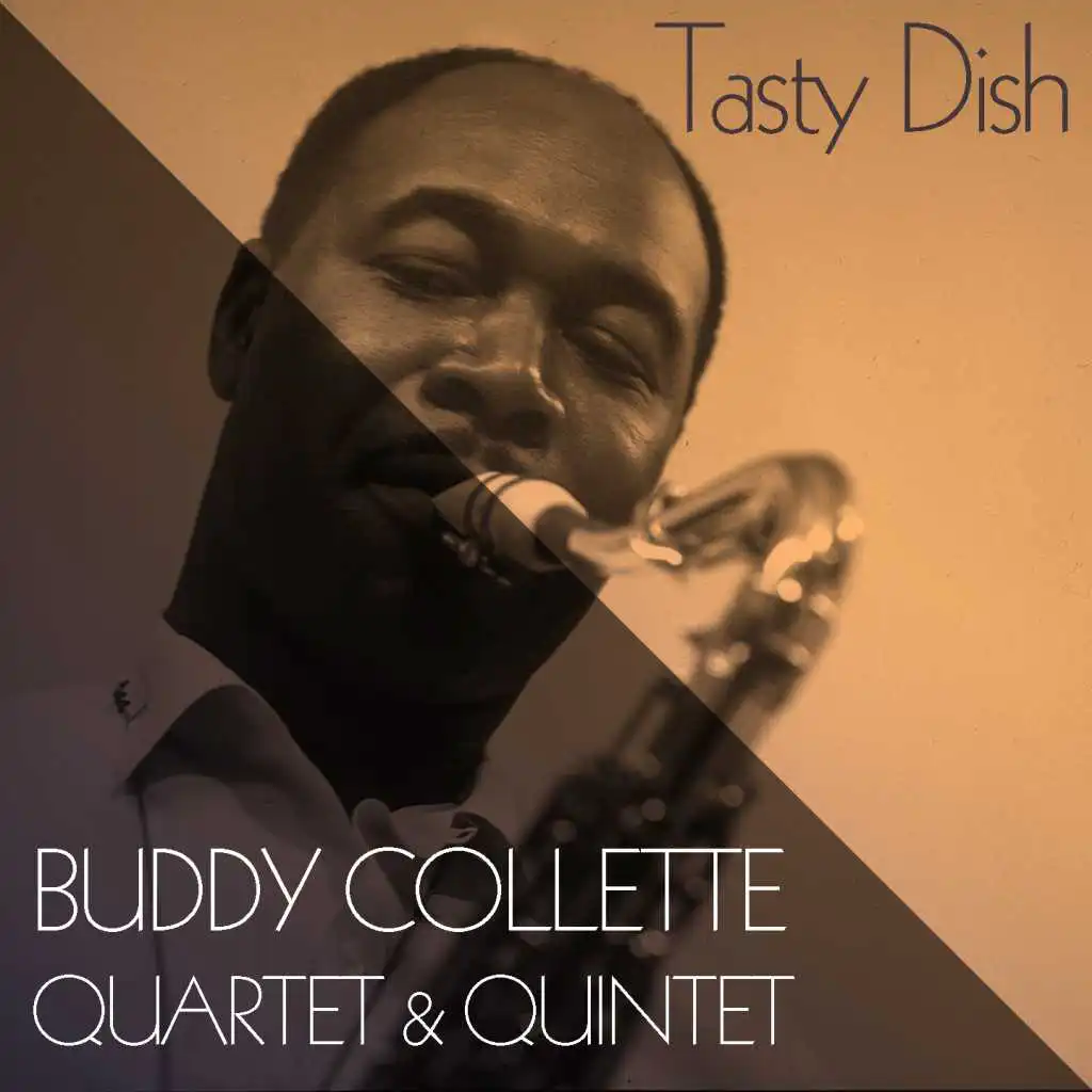 Buuddy Collette Quartet & Quintet: Tasty Dish