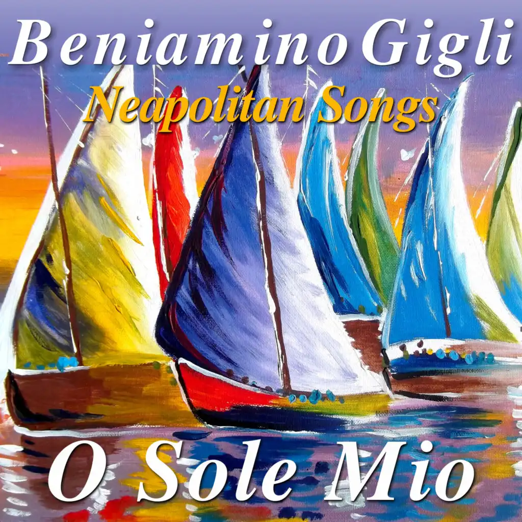 O Sole Mio  Neapolitan Songs