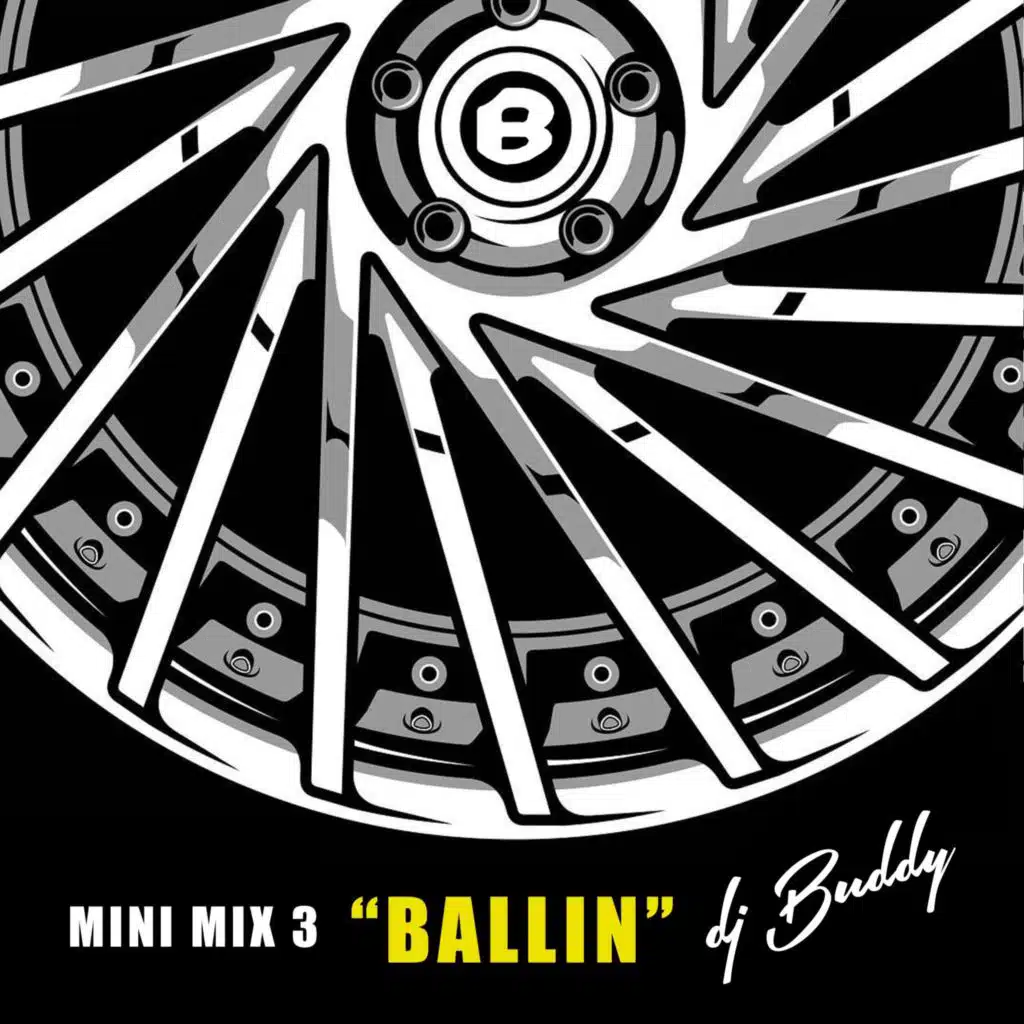 Mini Mix #3 - Ballin'