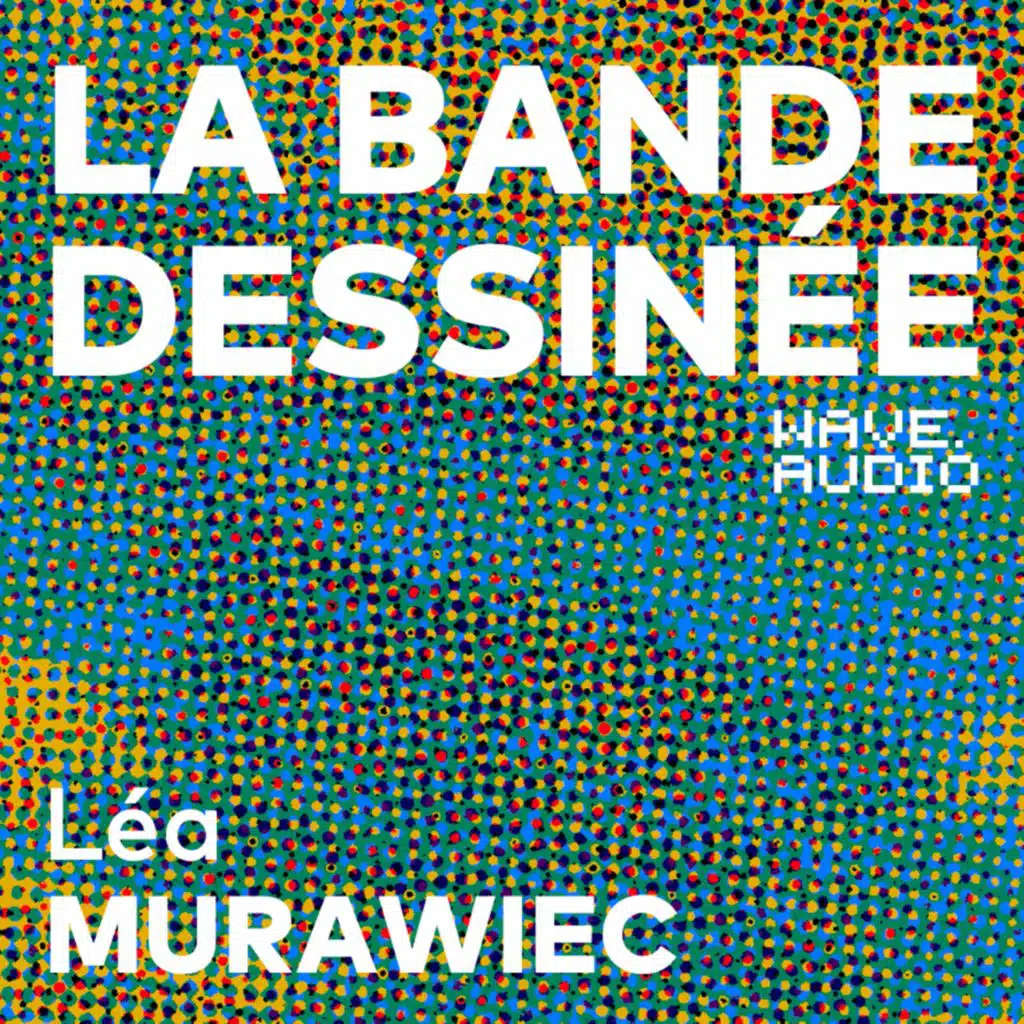 Léa Murawiec : "Quand on met ses peurs profondes dans ses histoires, elles ont plus de vie et de sincérité"