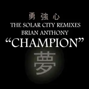 Champion - The Solar City Remixes