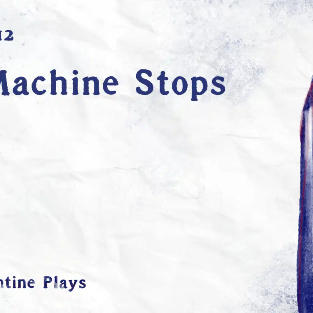 The Machine Stops