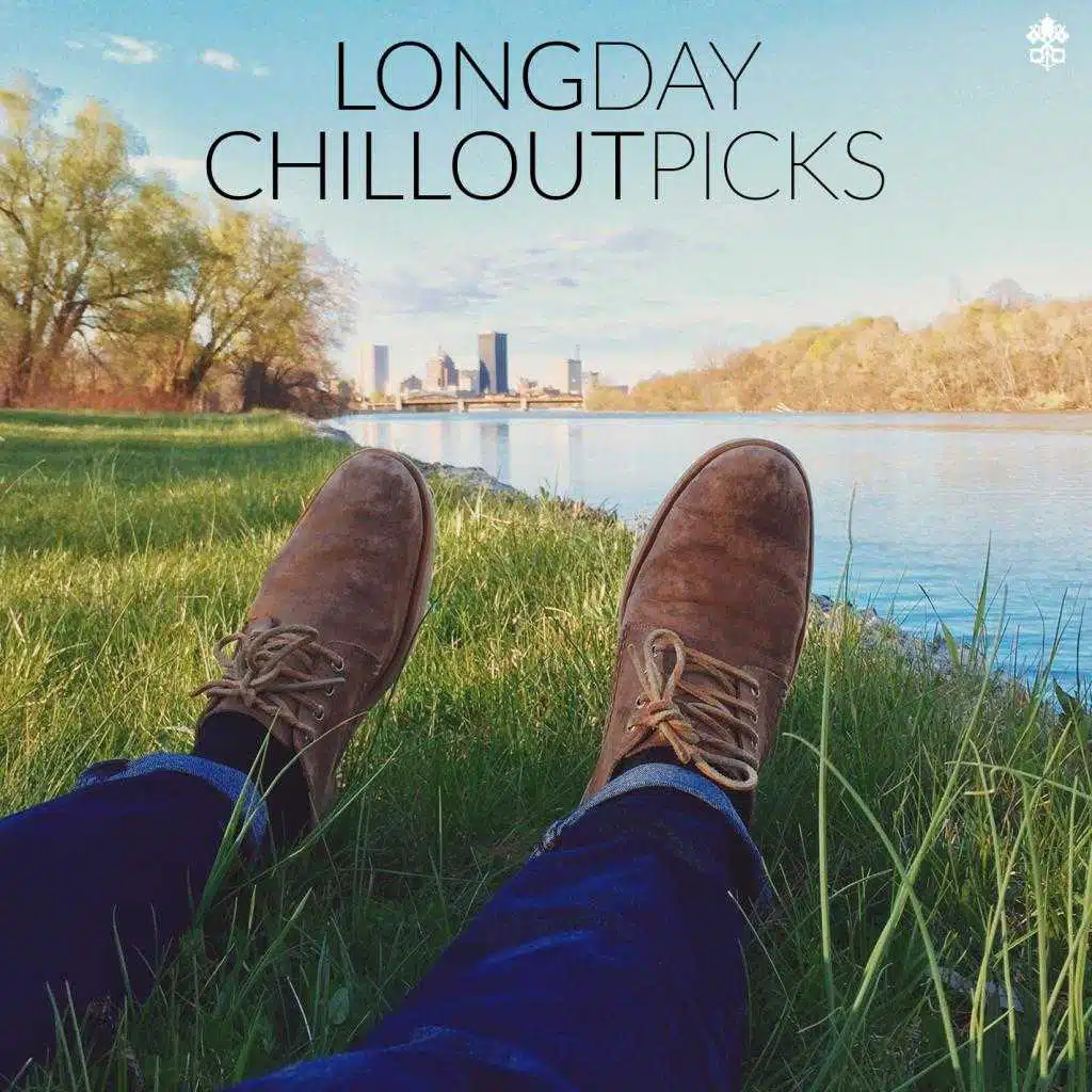 Long Day Chillout Picks (feat. Laura Hahn, William Taylor & Progley)