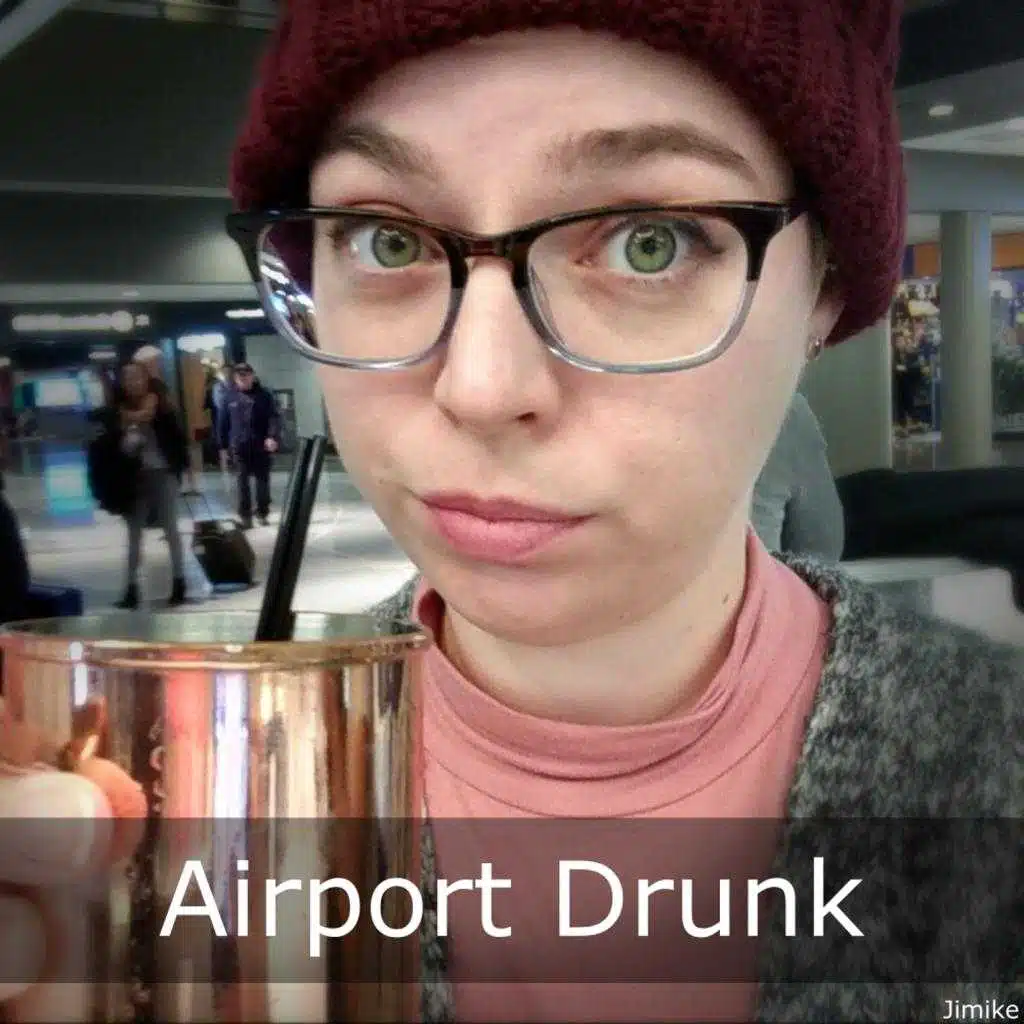 Airport Drunk