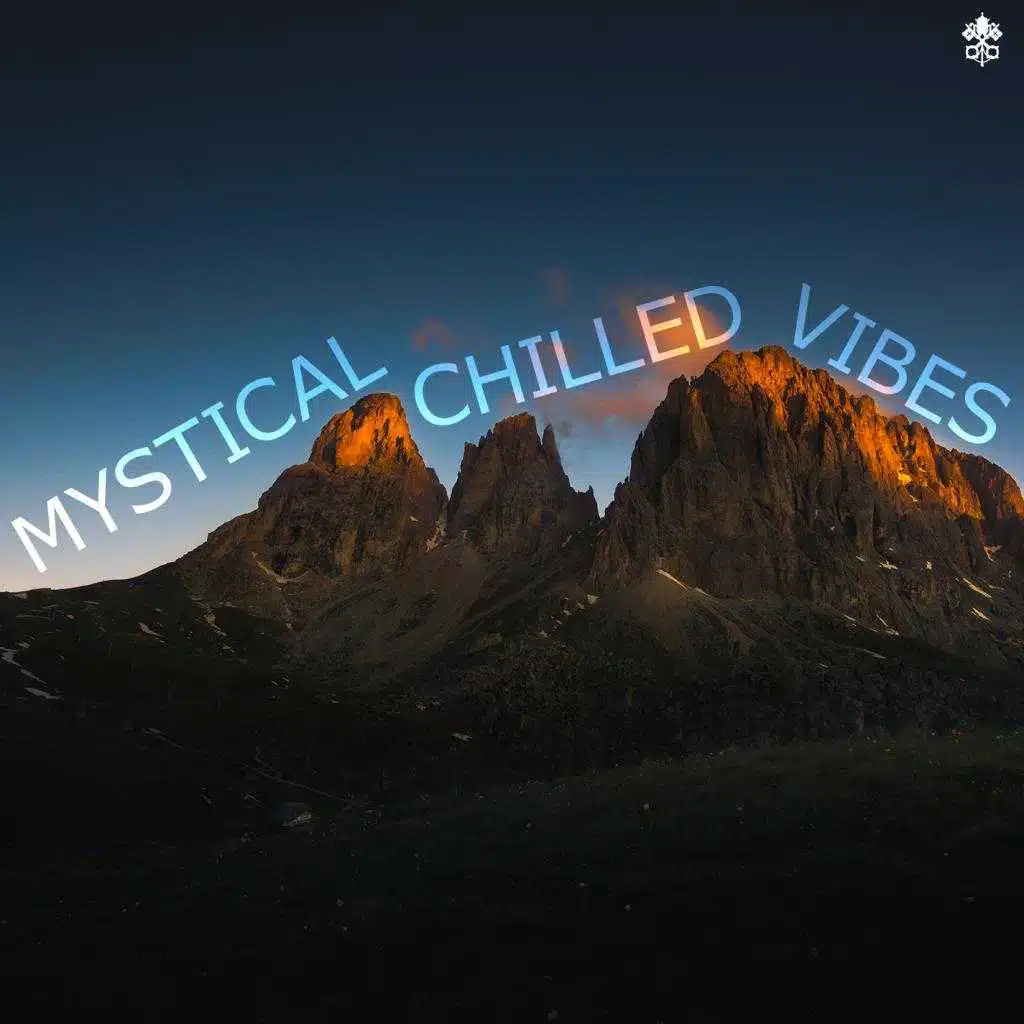 Mystical Chilled Mix (feat. Katja, William Taylor & Progley)