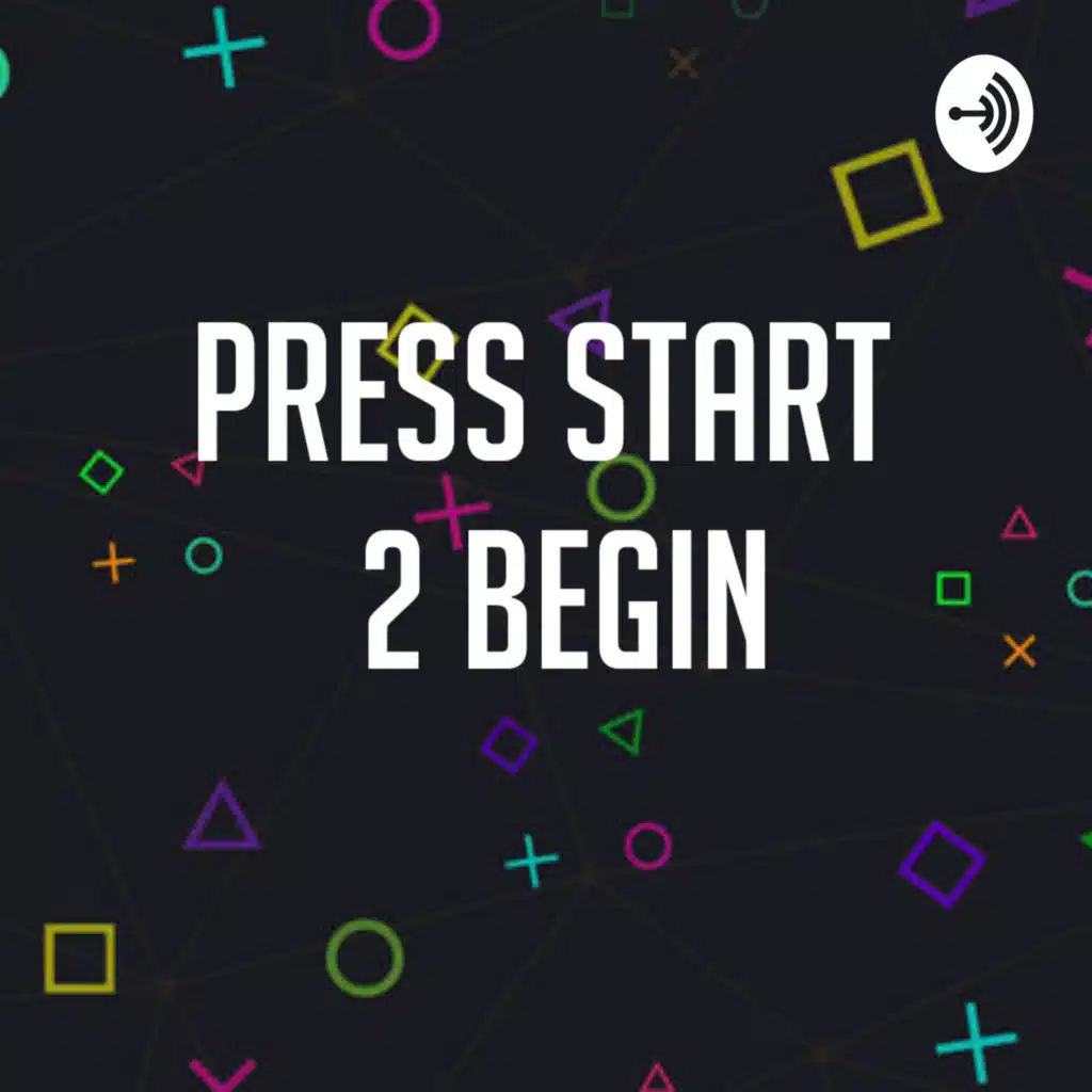 Press Start 2 Begin 
