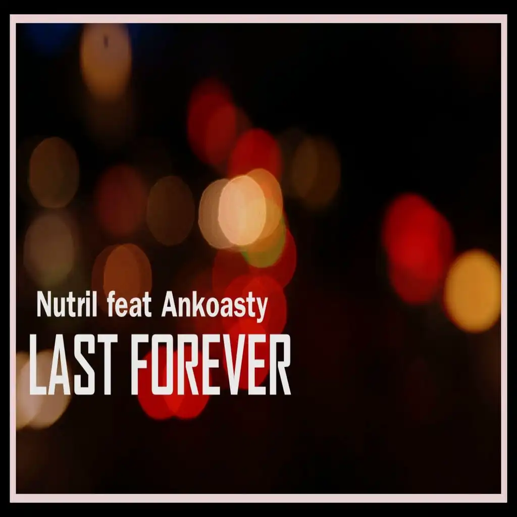 Last Forever (Original Mix)