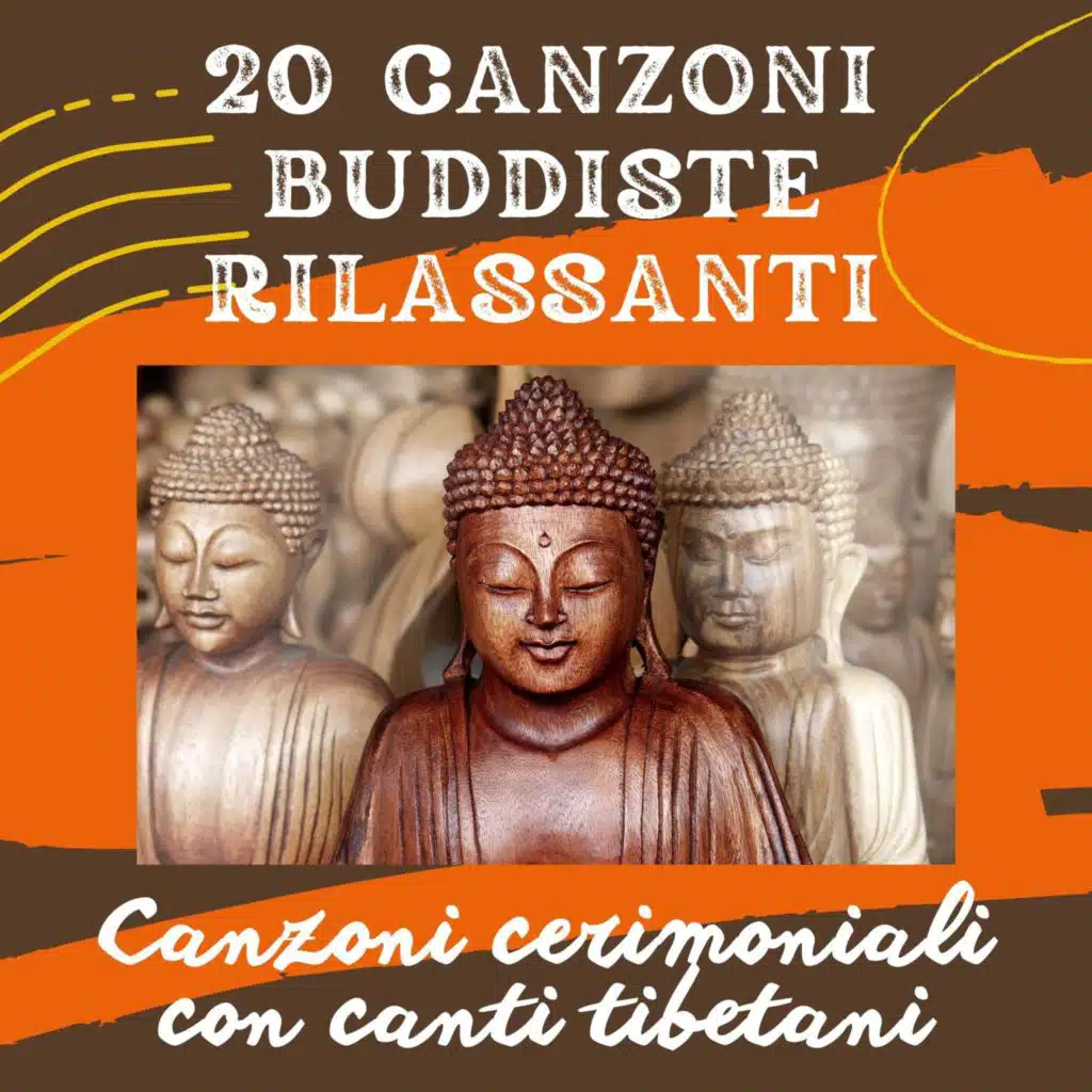 20 canzoni buddiste rilassanti: Canzoni cerimoniali con canti tibetani