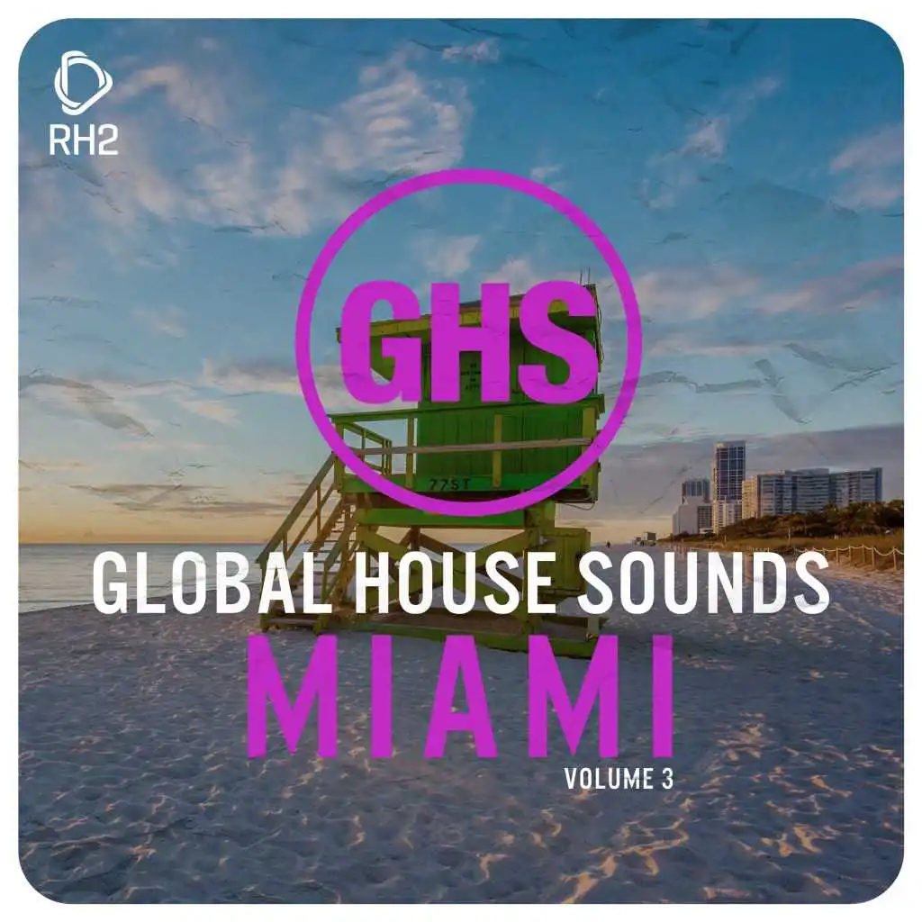 Global House Sounds - Miami, Vol. 3