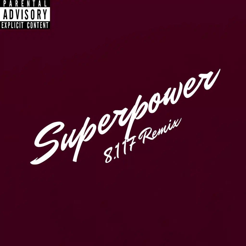 Superpower (8.117 Remix)