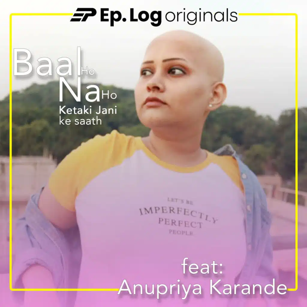 Alopecia Hua Toh Kya Hua? feat: Anupriya Karande, Interior Designer