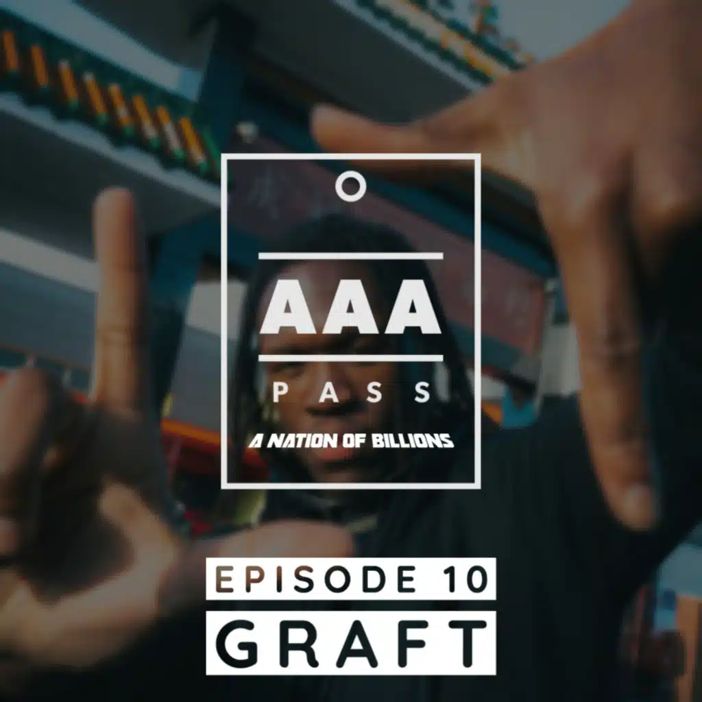Episode 10 - AAA Pass: Graft Interview