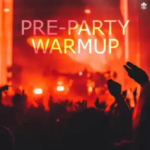 Pre-Party Warmup (feat. George R. Gaitanos, Ayana, William Taylor, Progley, Charlotte Roze & ESV Eastside Villainz)