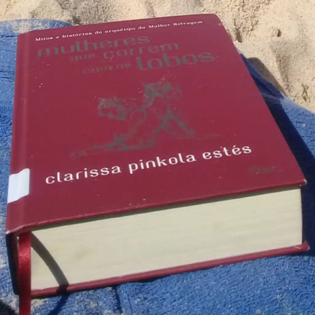 Mulheres que correm com os Lobos | Clarissa Pínkola Estes | “ A demora excessiva.”