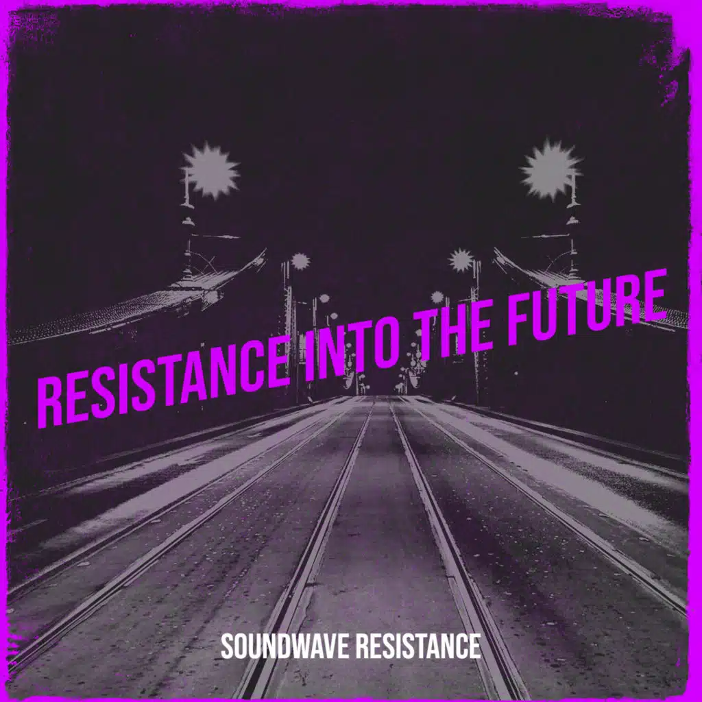 Resistance into the Future