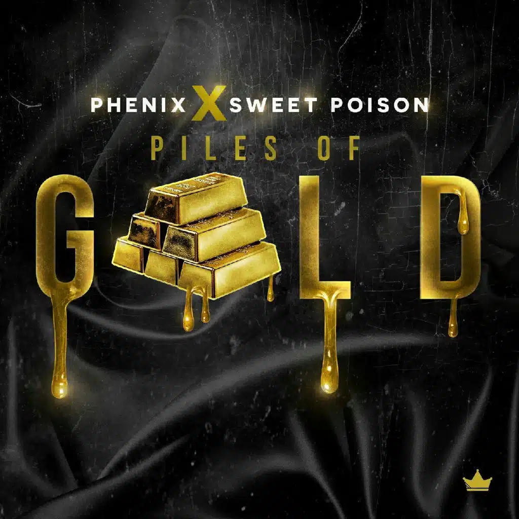 Piles of Gold (feat. Sweet Poison)