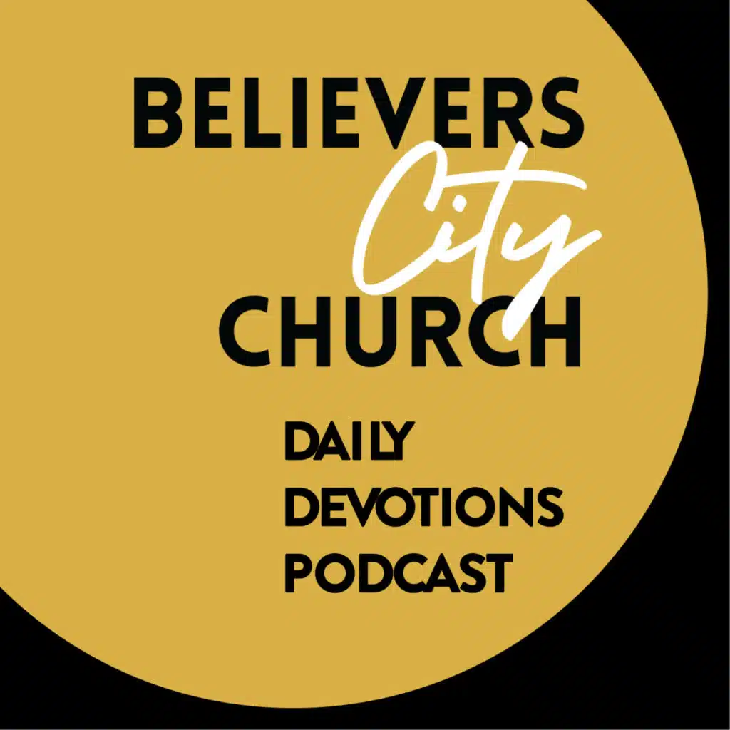 Daily Devotions with Pastor Tim Dodson of JFBelievers Church