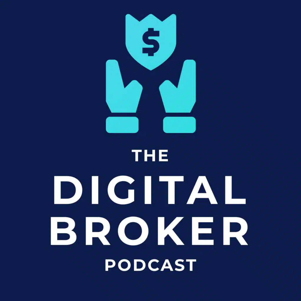 The Digital Broker Podcast
