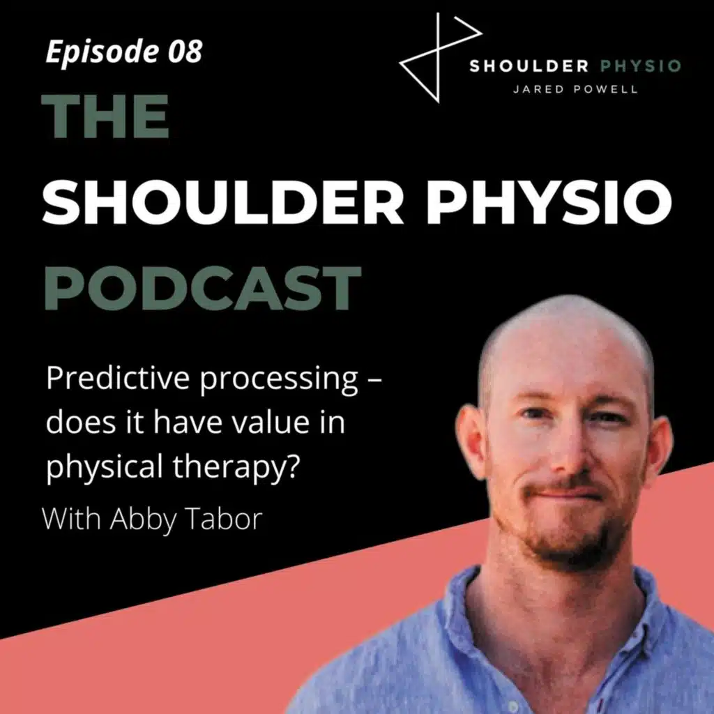 #8 Predictive processing – does it have value in physical therapy? With Abby Tabor