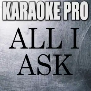 All I Ask (Originally Performed by Adele) [Instrumental Version]