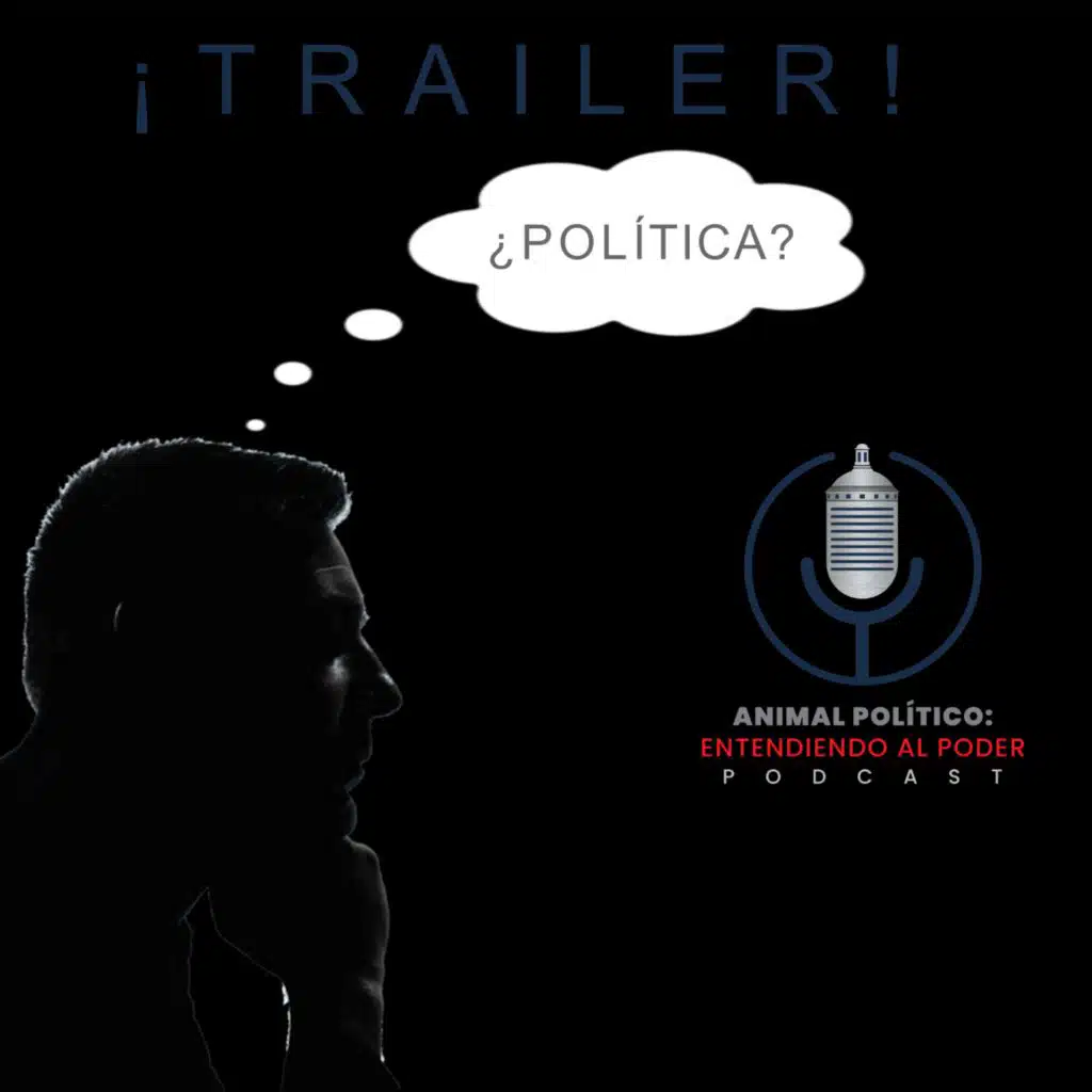 Trailer- Animal Político Entendiendo Al Poder