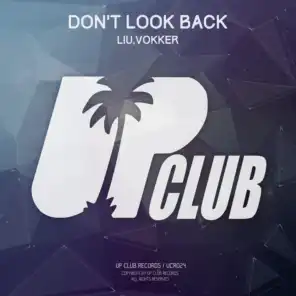 Don't Look Back (feat. Vokker) (Original Mix)