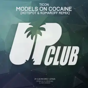 Models On Cocaine (Hotspot & Komaroff Remix)