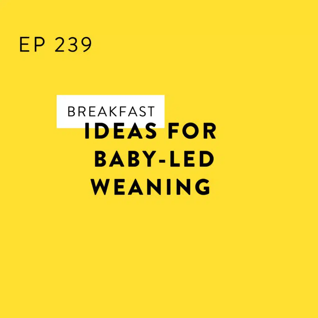 Breakfast Ideas for Baby-Led Weaning