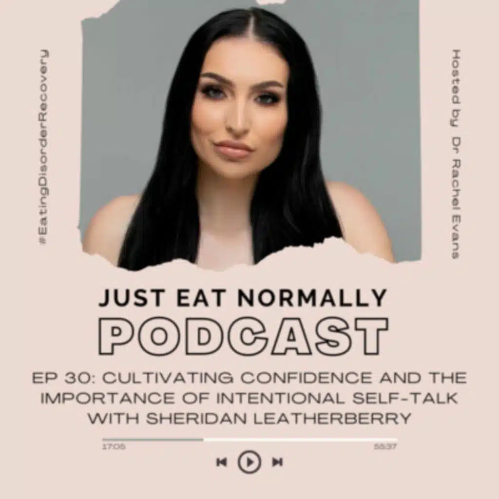 Ep 30: Cultivating confidence and the importance of intentional self-talk with Sheridan Leatherberry