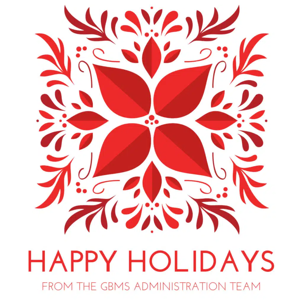 Warm Wishes from Our GBMS Administration