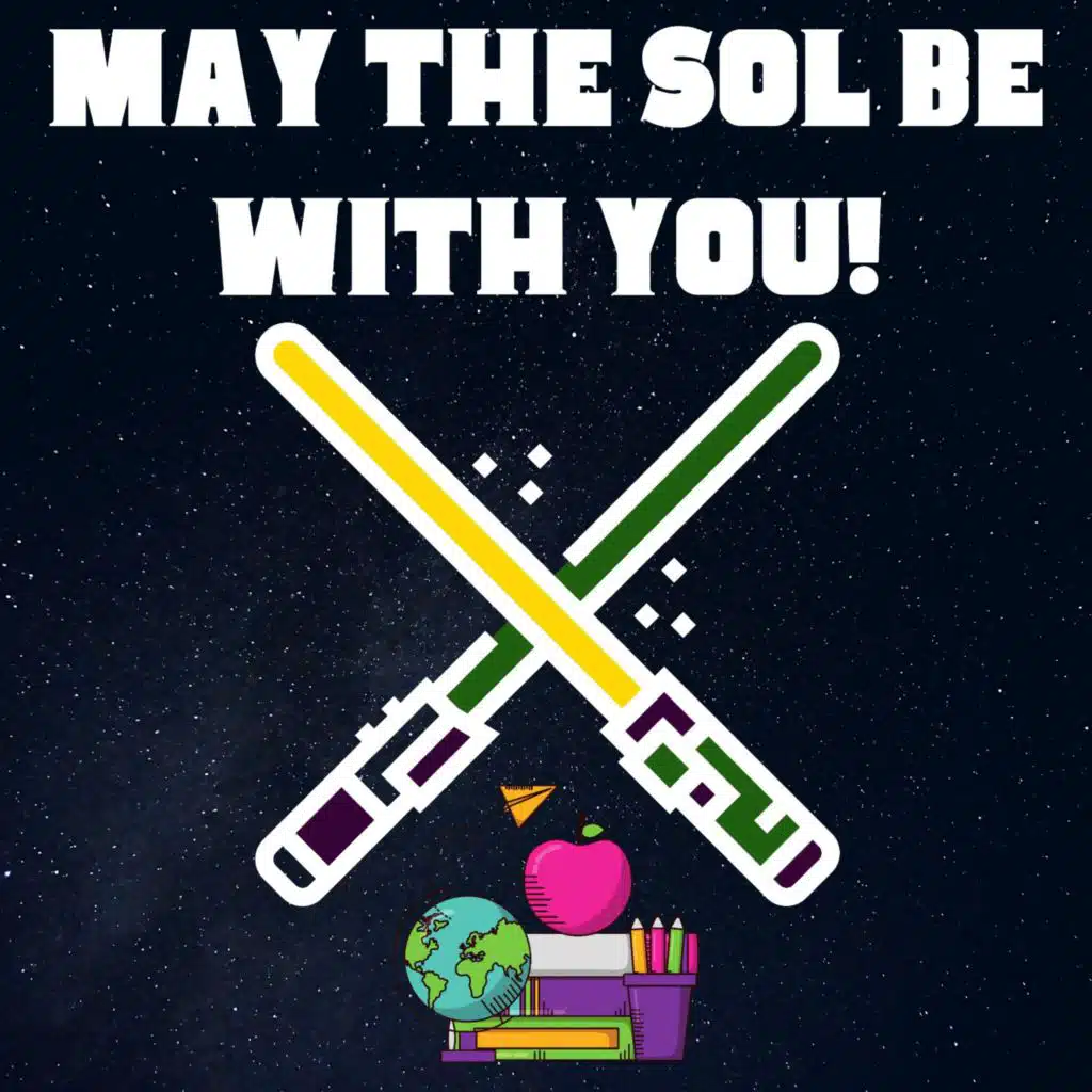 May the SOL Be With You!