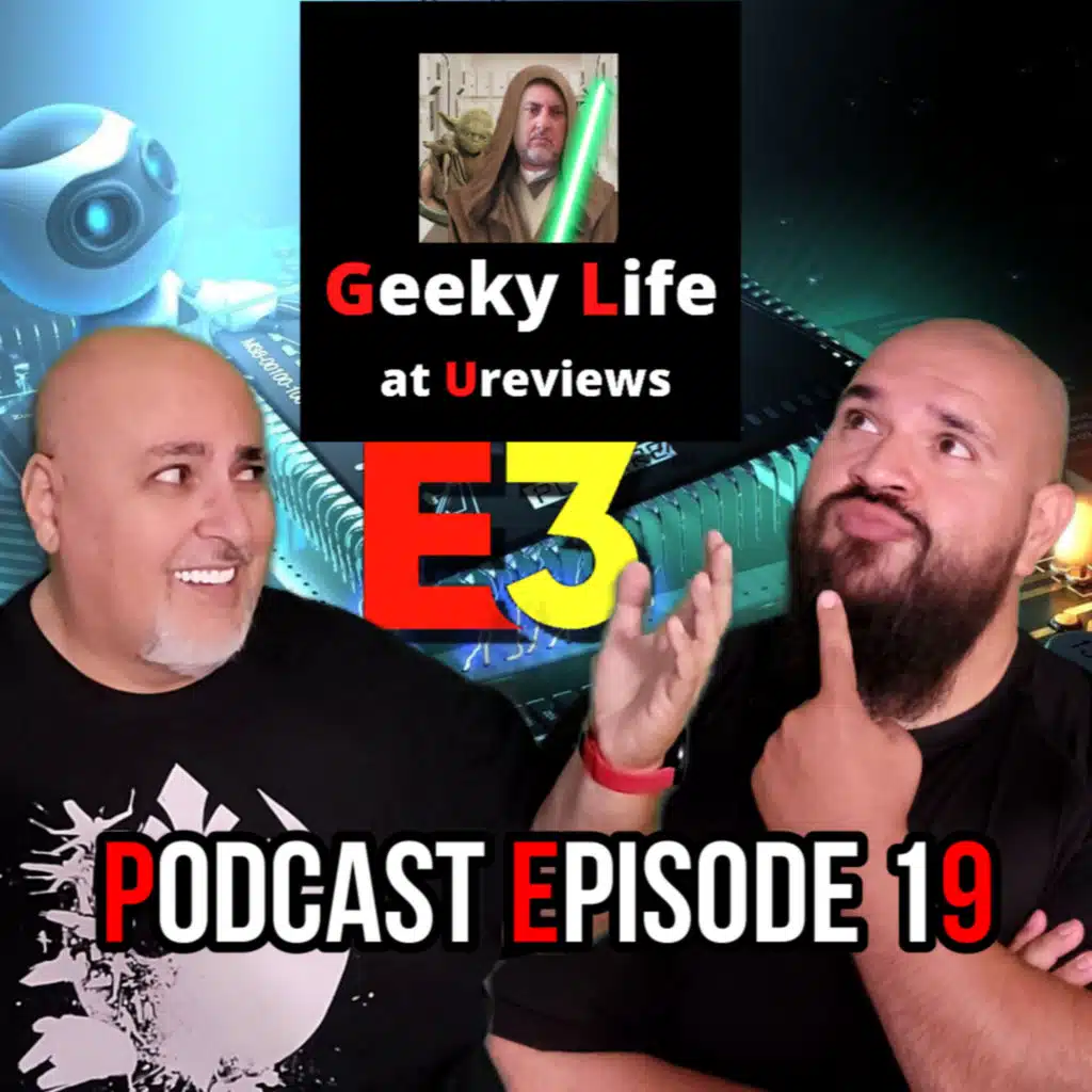 E3 and Geeks :The Best of E3 2021