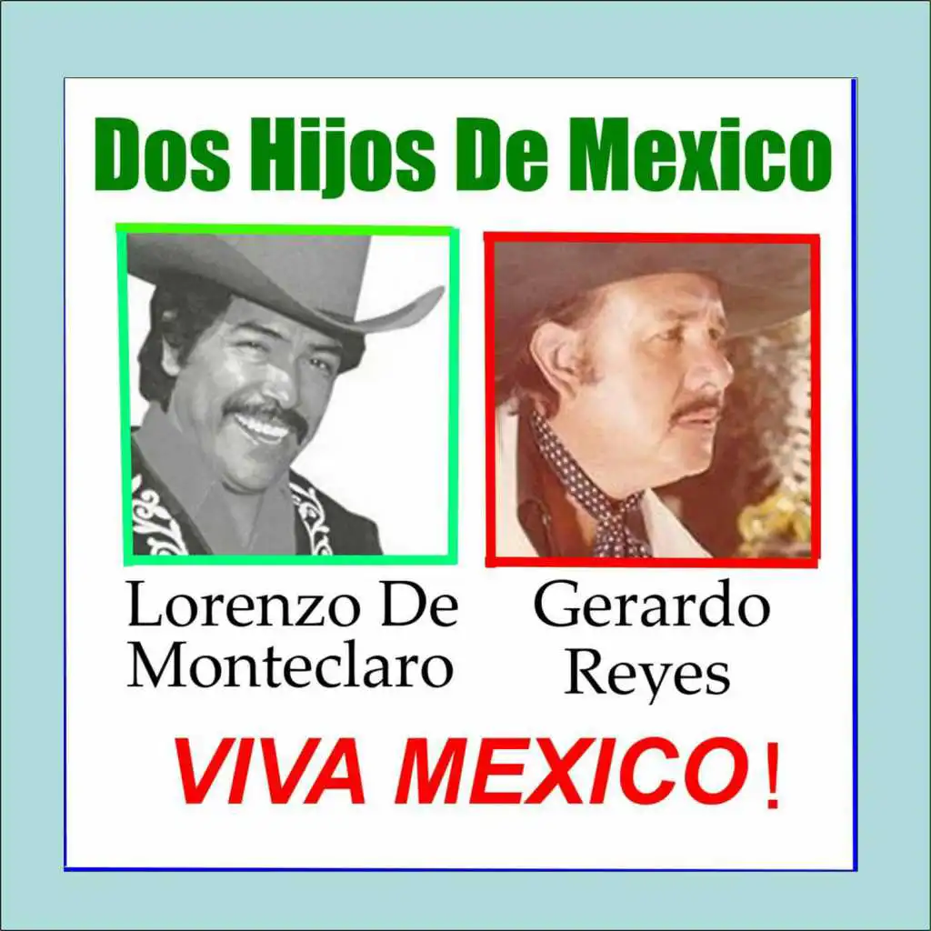 Dos Hijos de Mexico Viva Mexico