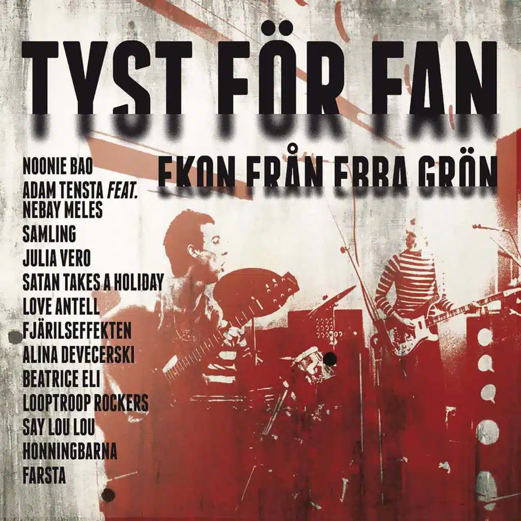 Tyst för fan (Ekon från Ebba Grön)