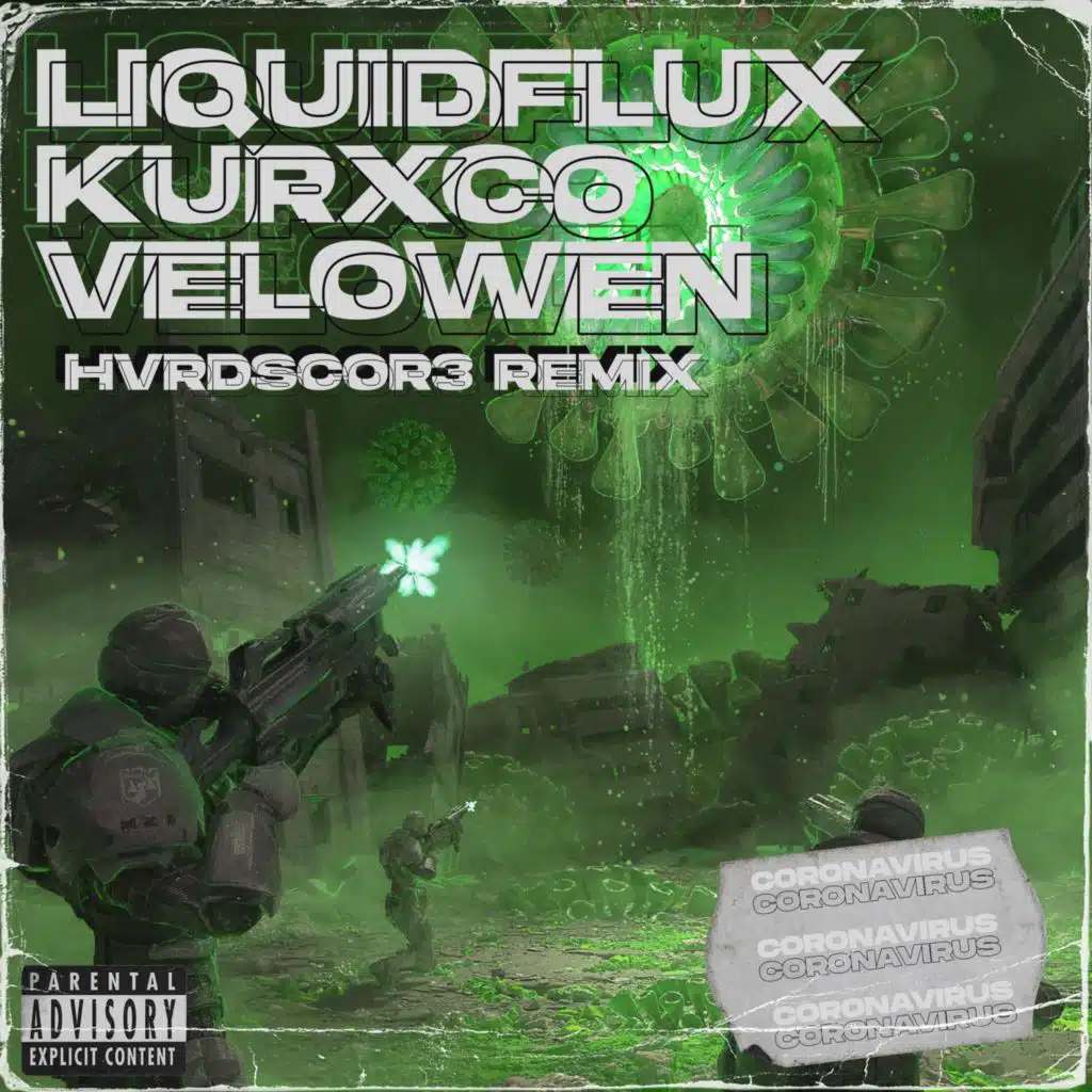 Coronavirus (Hvrdscor3 Remix) [feat. Velowen & KURXCO]
