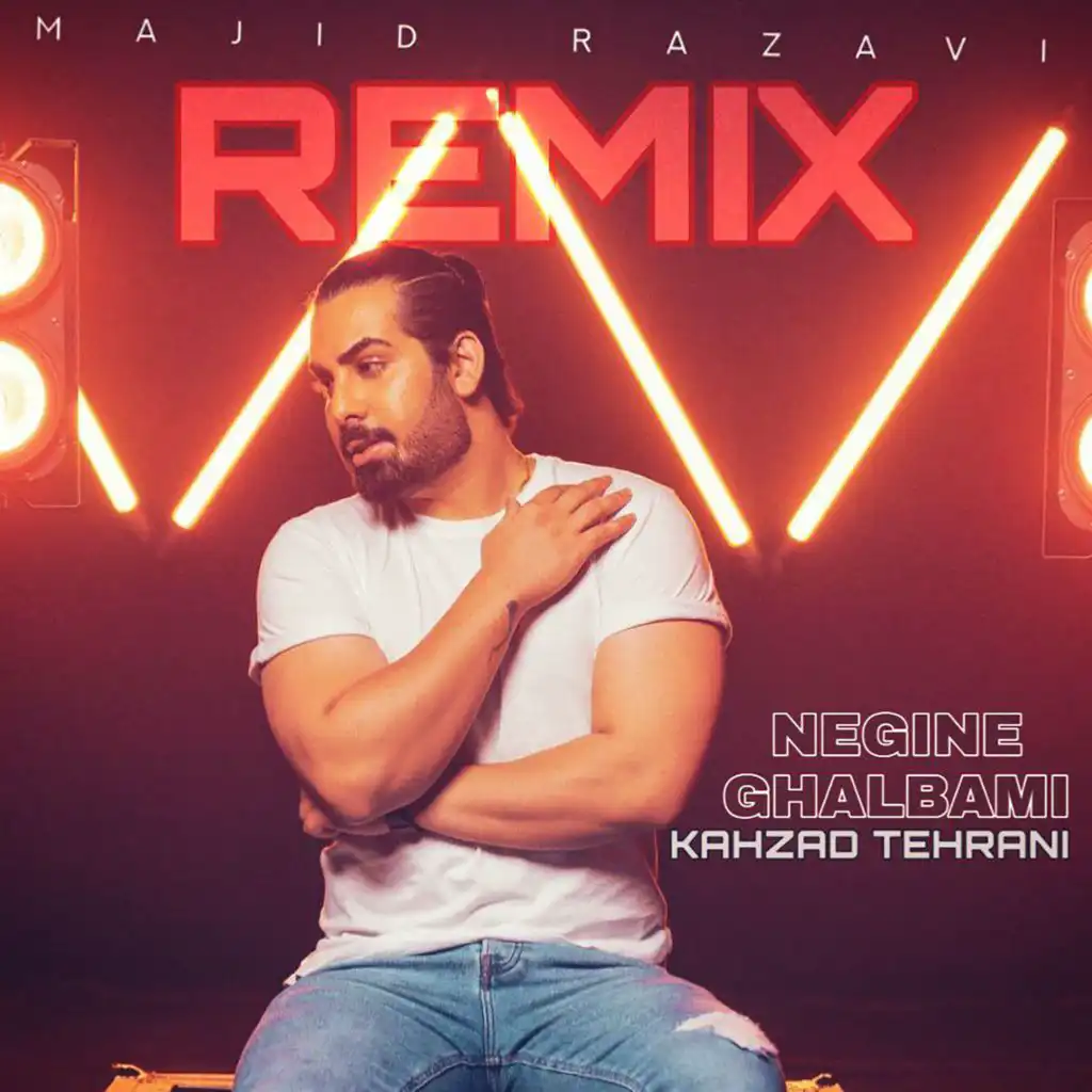 Negine Ghalbami (Remix) [feat. Kahzad Tehrani]
