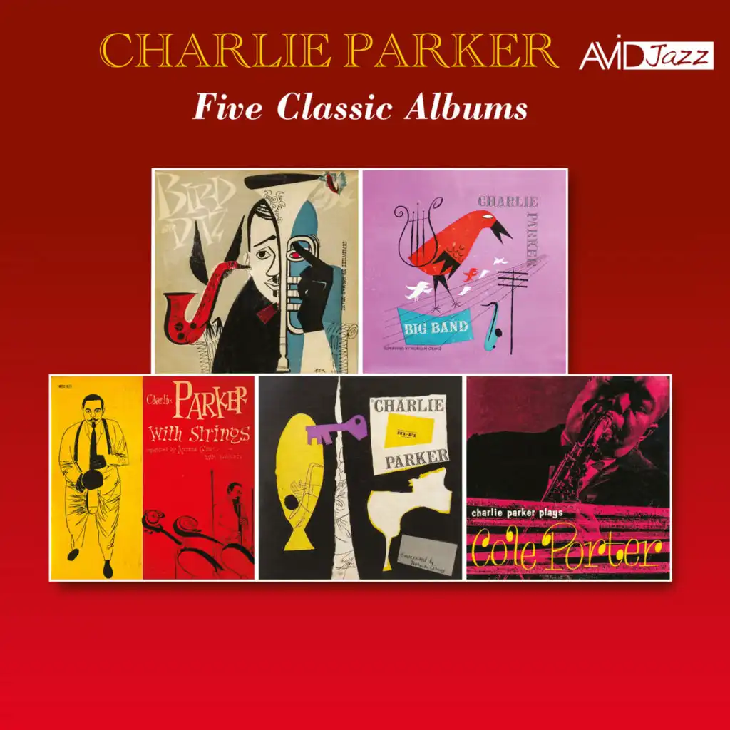 Five Classic Albums (Bird and Diz / Big Band / Charlie Parker with Strings / Charlie Parker / Plays Cole Porter) (Digitally Remastered)
