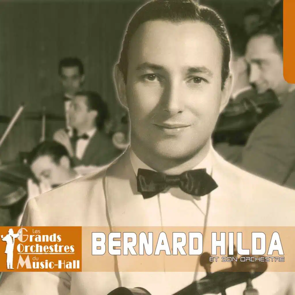 Bernard Hilda & son Orchestre