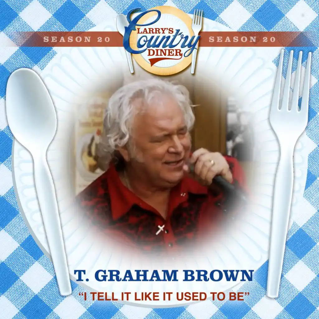 I Tell It Like It Used To Be (Larry's Country Diner Season 20)
