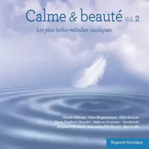 Calme & beauté, Vol. 2 (Les plus belles mélodies classiques)
