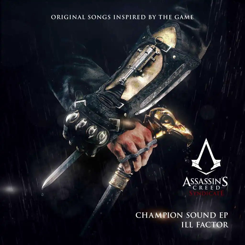 Champion Sound (Original Songs Inspired by Assassin’s Creed Syndicate) - EP