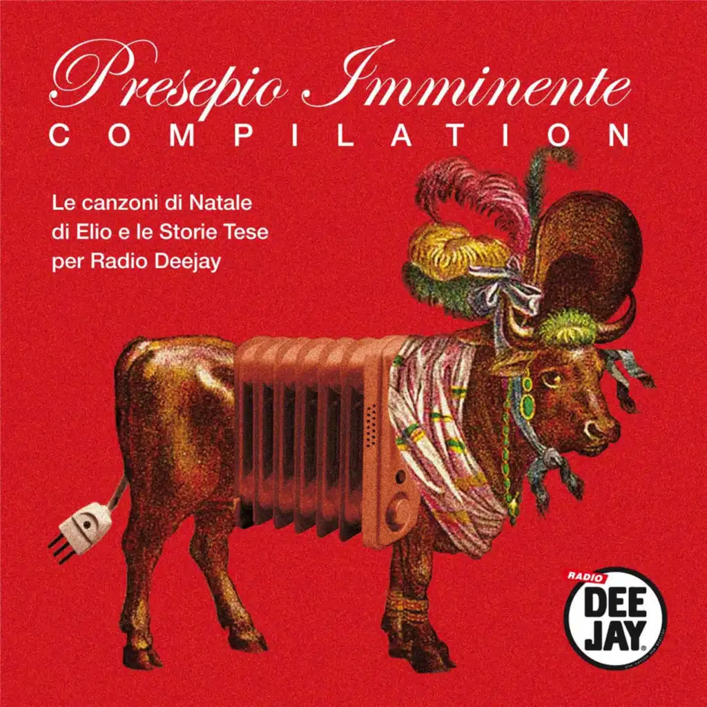 Presepio imminente (Le canzoni di Natale di Elio e le Storie Tese per Radio Deejay, Compilation)