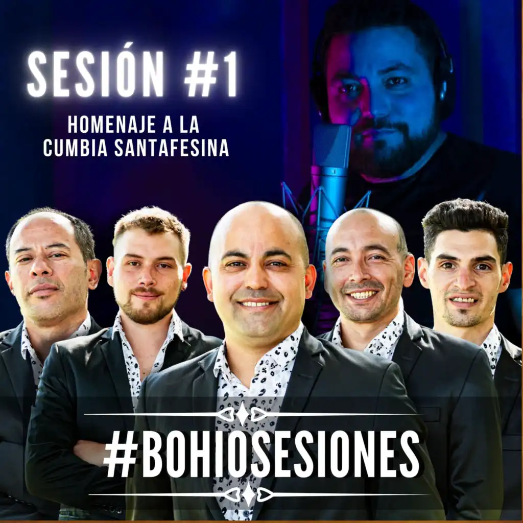 Bohiosesiones #1 Homenaje a La Cumbia Santafesina