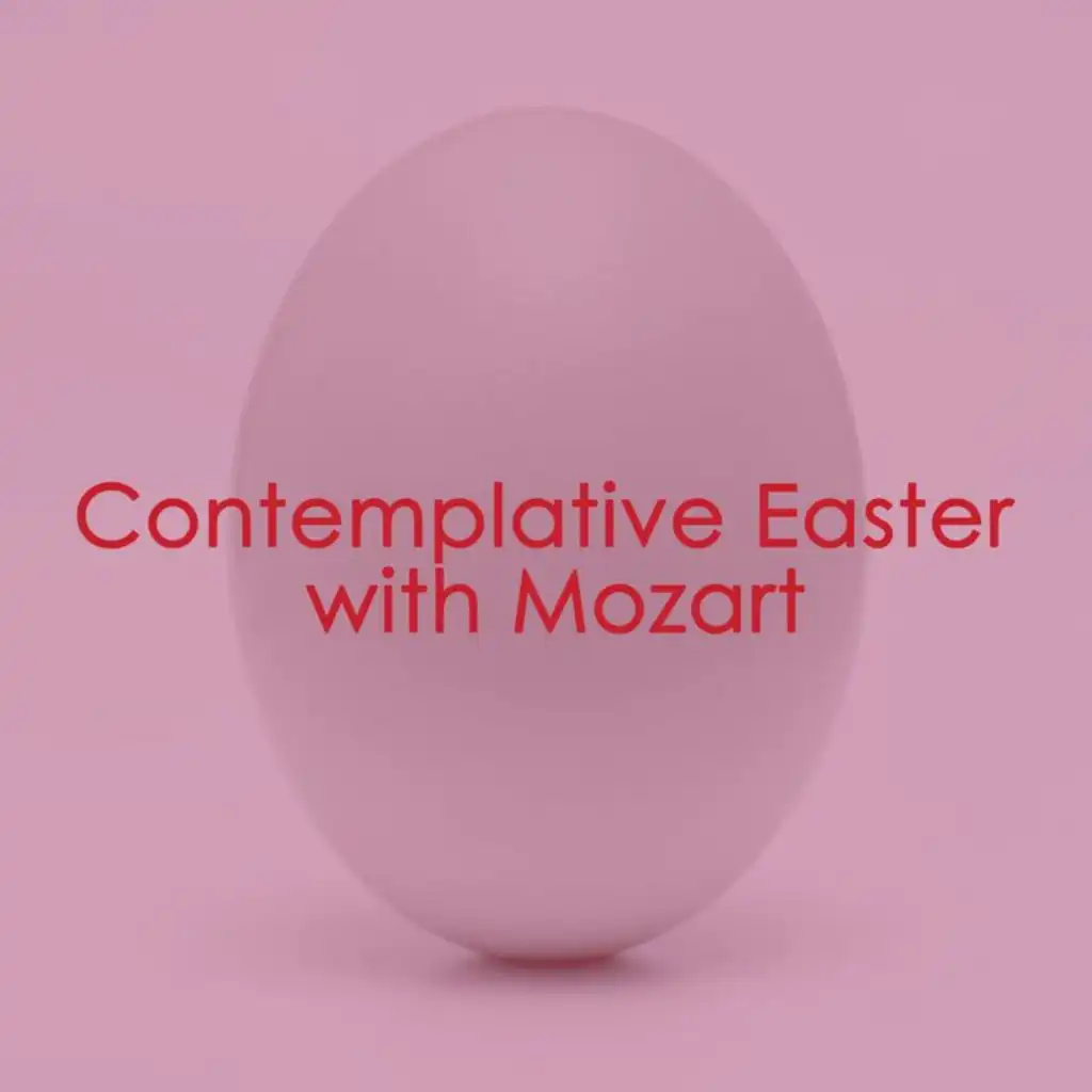 Contemplative Easter with Mozart