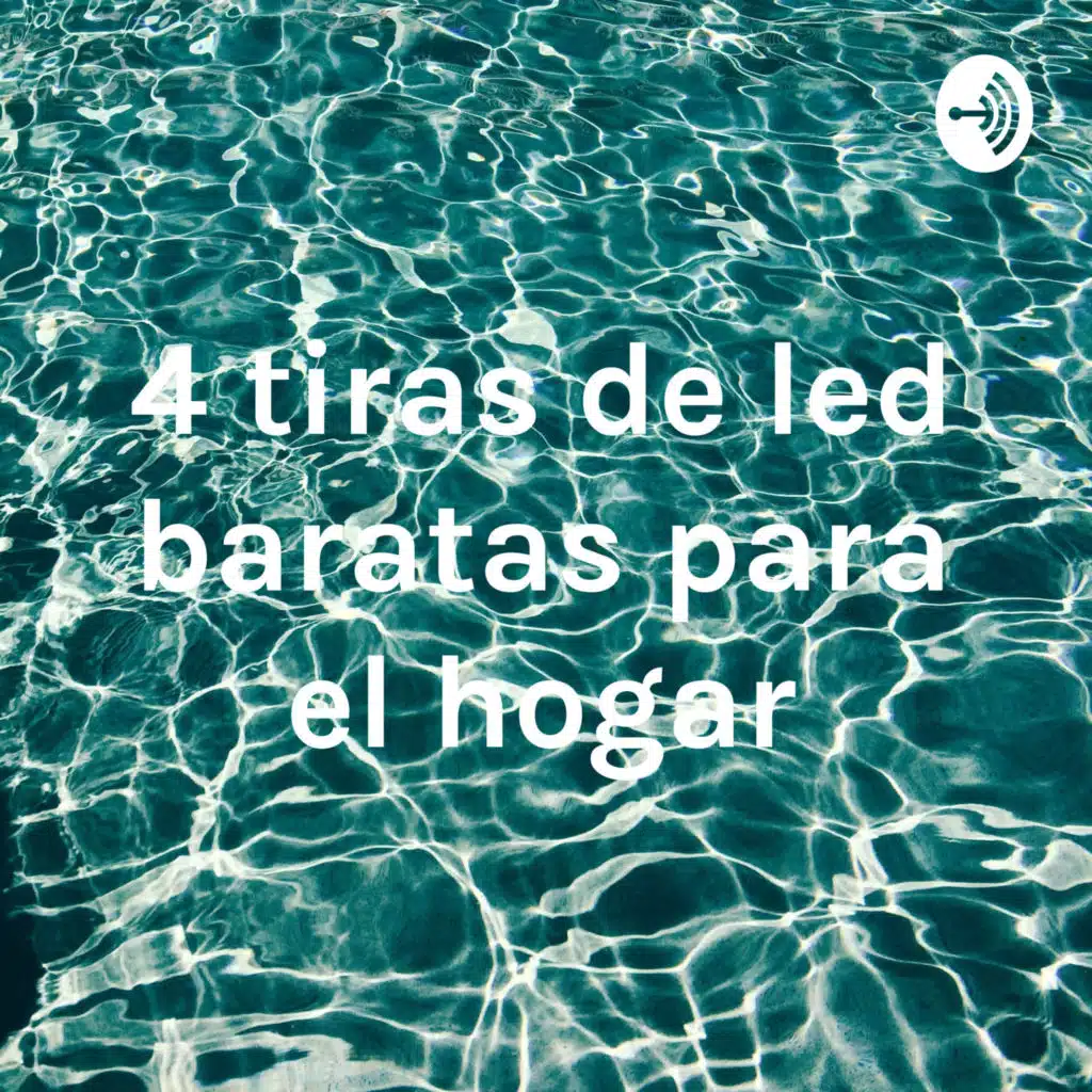 4 tiras de led baratas para el hogar