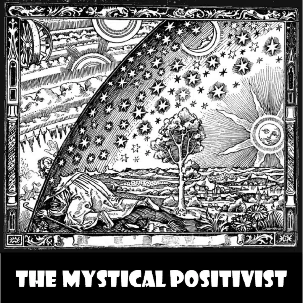 The Mystical Positivist - Radio Show #404 - 01OCT22