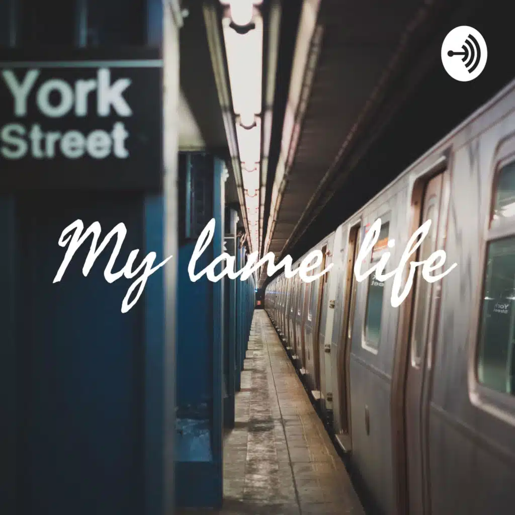 My lame life 